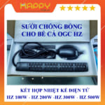 Sưởi Bể Cá Cao Cấp OGC HZ 100W, 200W, 300W, 500w, Chống Bỏng Tay, Tích Hợp Nhiệt Kế